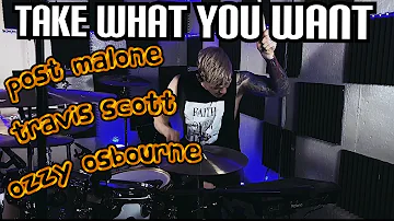 Take What You Want - Post Malone Feat. Ozzy Osbourne & Travis Scot [Drum Cover]