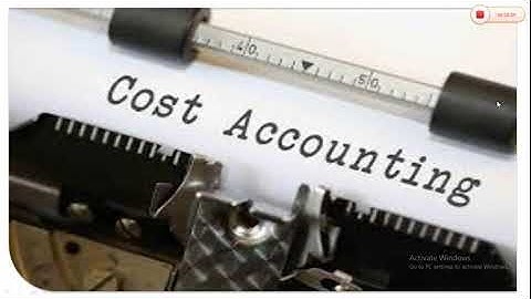 Cost And Works Accounting
