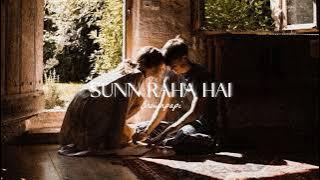 Sunn Raha Hai - Slowed & Reverb | Aashiqui 2 🎧✨