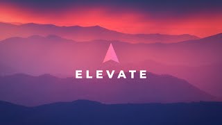 Elevate Service | May 25, 2024