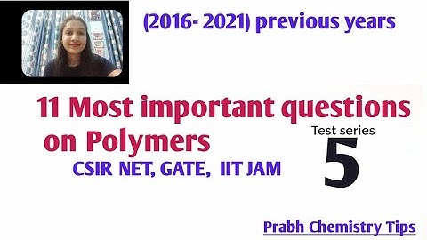 solved test series 5| Polymers previous years question| CSIR NET| GATE | IIT JAM