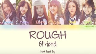 G-Friend (여자친구) - Rough (시간을 달려서) (Color Coded) (ENG/ROM/HAN) Lyrics