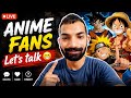 Anime fans let's talk😁