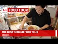 Istanbul Most Delicious Turkish Street Food Tour |May 2021|4k UHD 60fps