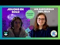 Episode 1  jouons en solo interview les amoureux des jeux 