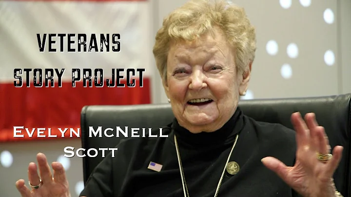 Wisconsin Veterans Story Project: WWII Veteran Evelyn McNeill Scott