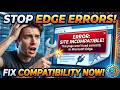 How to Fix Compatibility Error in Edge