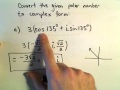 Complex Numbers: Convert From Polar to Complex Form, Ex 1