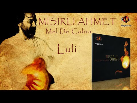 Mısırlı Ahmet - Luli