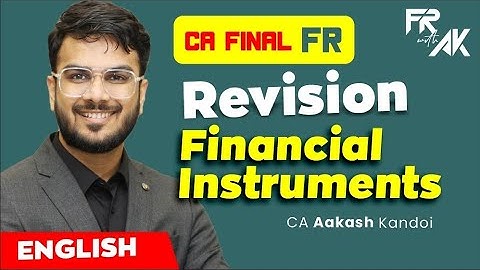 Financial Instruments - Full English Revision |  Alongwith Imp Ques | CA Aakash Kandoi