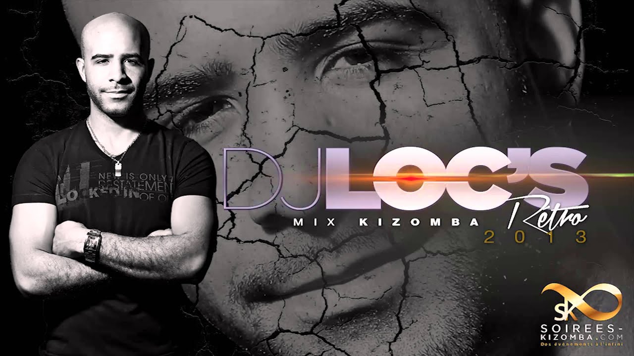 Download Dj Loc's - Mix Kizomba Retro - De la plénitude à l 'éxaltation