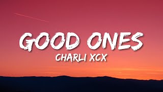 Charli XCX - Good Ones (Lyrics) Resimi