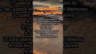 Download Lagu Kompilasi Lagu Terbaik Zara Qairina. Justice For Zara Qairina.  Doa \u0026 Harapan MP3