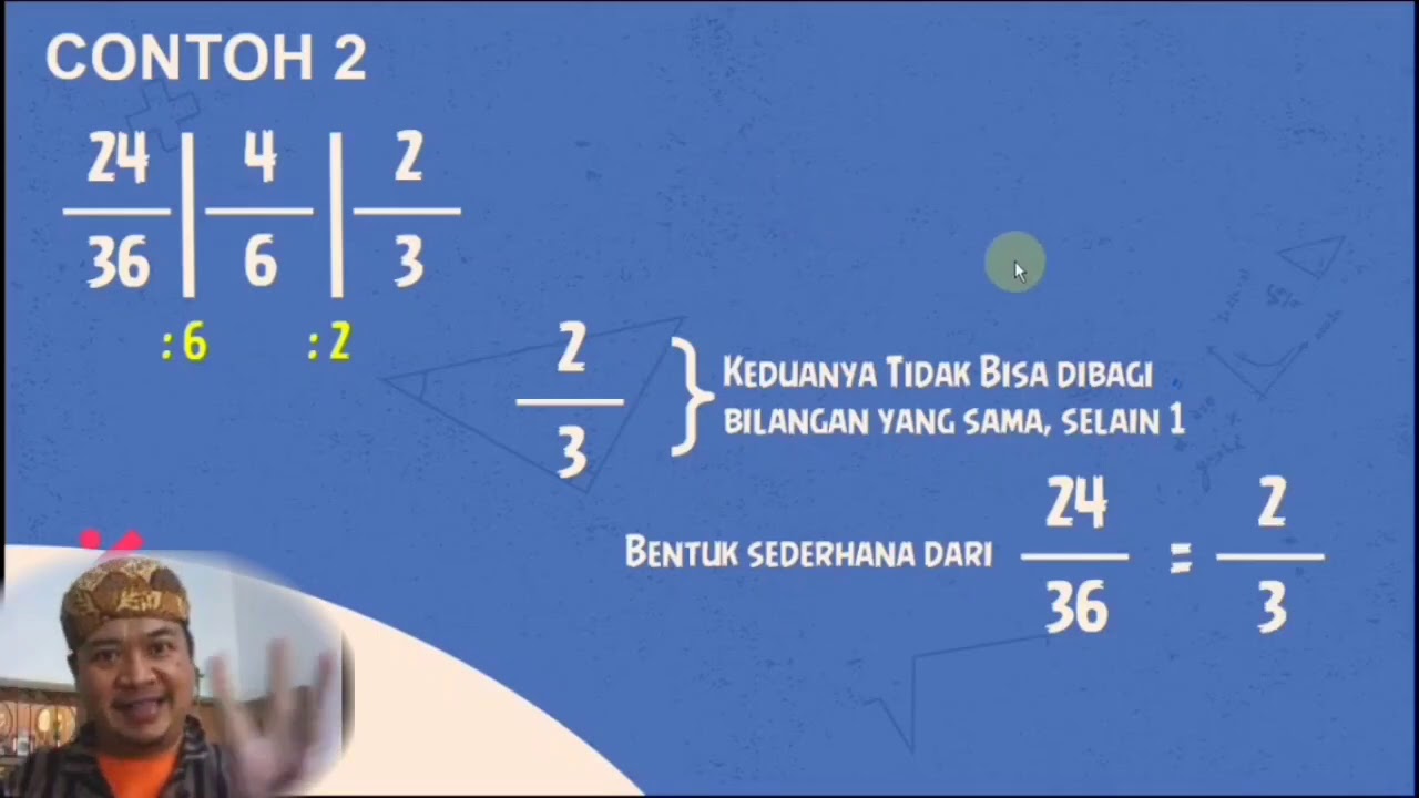 MATEMATIKA KELAS 4 (MENYEDERHANAKAN PECAHAN) 