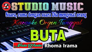 Dangdut Orgen Tunggal Tanpa Vocal (Karaoke Nada Wanita) Buta - Rhoma Irama