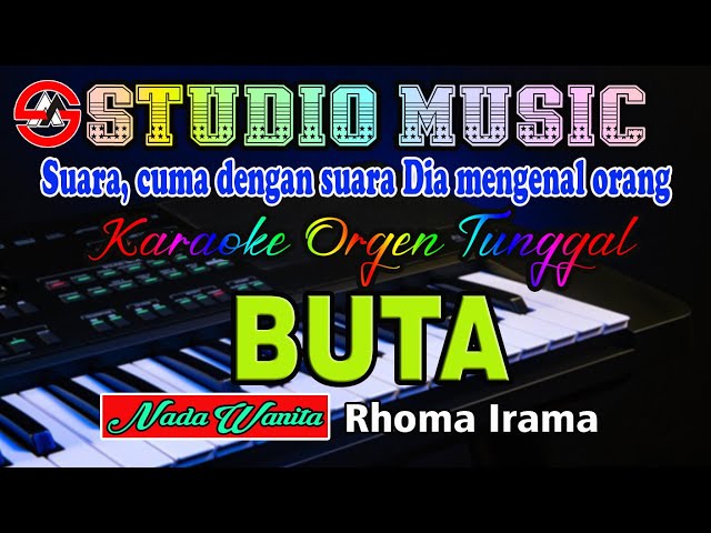 Dangdut Orgen Tunggal Tanpa Vocal (Karaoke Nada Wanita) Buta - Rhoma Irama class=