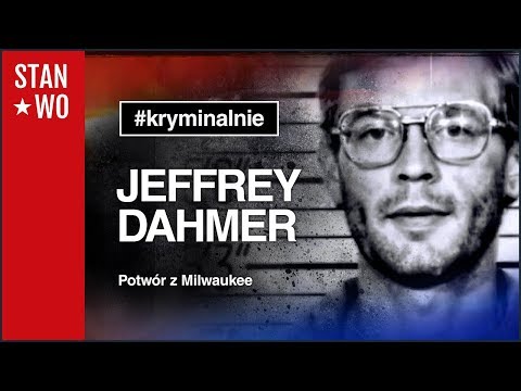 Jeffrey Dahmer - Potwór z Milwaukee - Kryminalnie #11