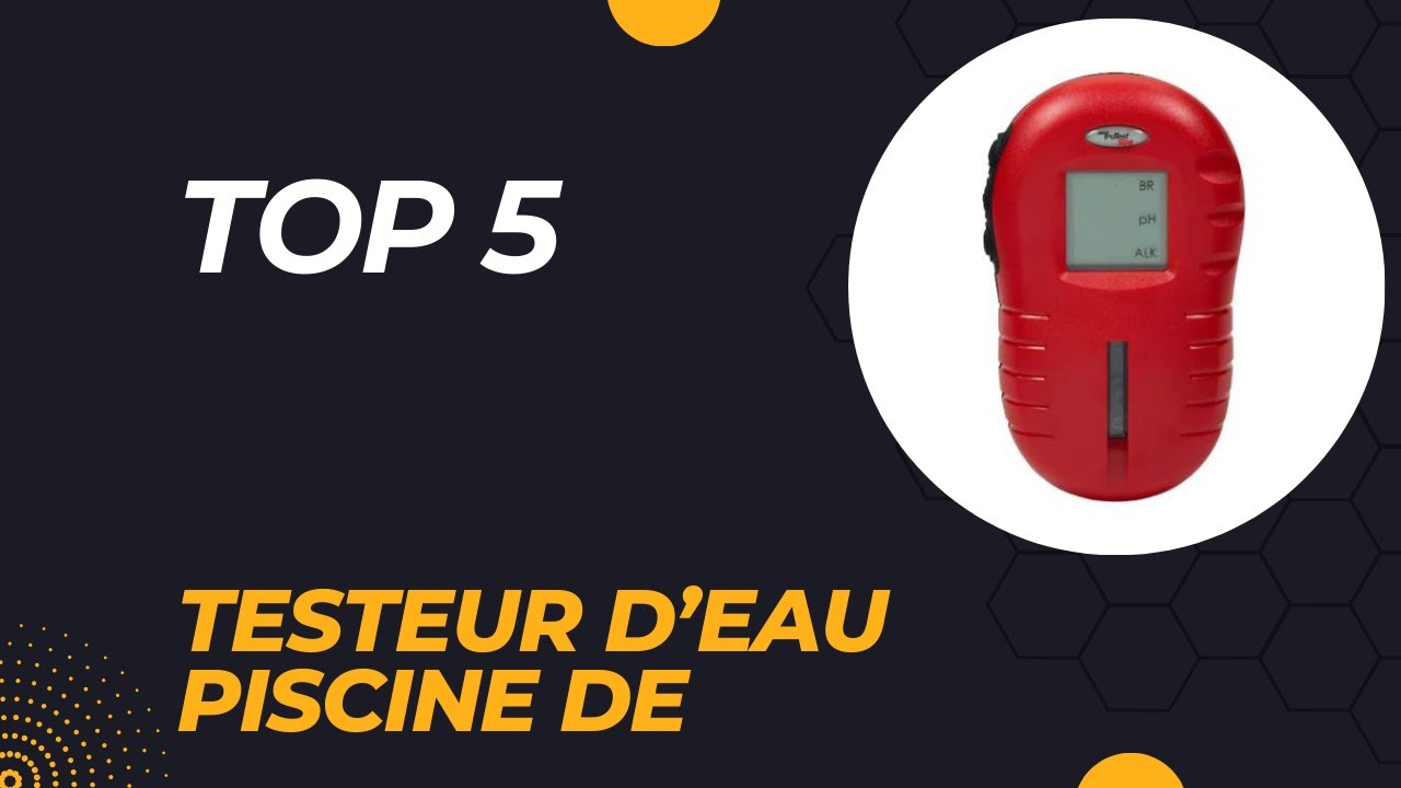 Top 5 Meilleur Testeur d’Eau Piscine de 2024 YouTube — free download