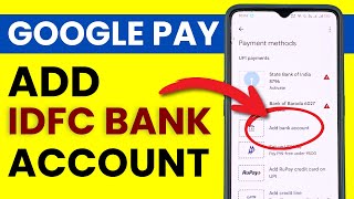 How to Add IDFC Bank Account in Google Pay