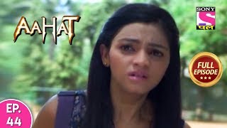 Aahat - Full Episode 44 - 14th November, 2019