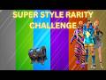 FORTNITE CHAPTER 7: SEASON 2, SEASON 1 SUPER STYLE RARITY CHALLENGE