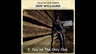 9 Don Williams - You're The Only One