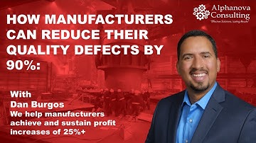 How Manufacturers can Reduce their Quality Defects by 90%