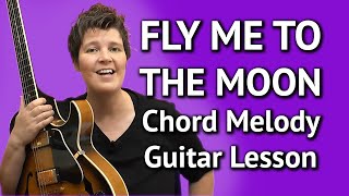 FLY ME TO THE MOON - easy CHORD MELODY LESSON - Fly Me To The Moon Guitar Lesson