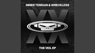 The Veil (feat. Perry Jackson) - Inner Terrain, Wreckless