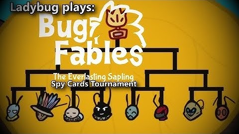 Ladybug plays: Bug Fables The Everlasting Sapling: Spy Cards Tournament