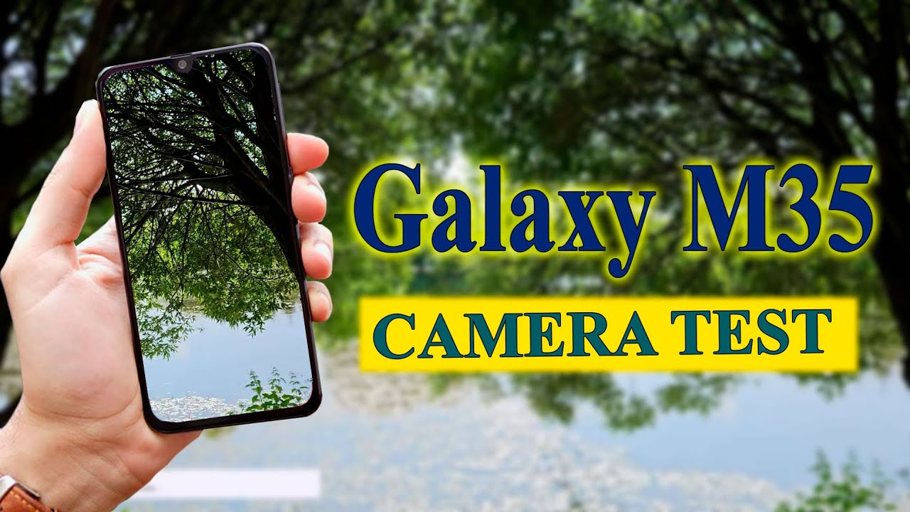 Samsung Galaxy M35 - For video / Camera test (4k, a/f, zoom, stabilization, night mode, slow-mo)