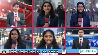 AVENIR 2025 at a glance - News Presentation - INDIAN SCHOOL AL SEEB