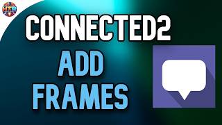 Famous How to Add Frames on Connected2 and Personalize Your Profile Profile