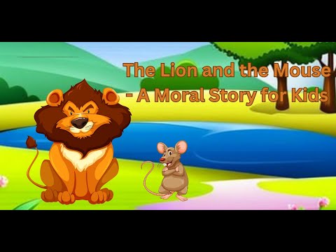The Lion and the Mouse - A Moral Story for Kids - YouTube