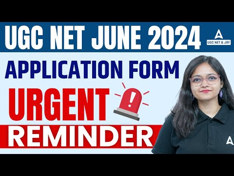 UGC NET 2024 Application Form | UGC NET Form Fill Up 2024 | Urgent Reminder🚨