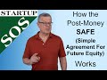 How the Post-Money SAFE (Simple Agreement for Future Equity) works