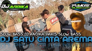 DJ SATU CINTA AREMA SLOW BASS BY DJ ANDIKA PAKIS SLOW BASS
