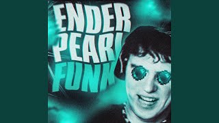 ENDER PEARL FUNK (Slowed) - Sayfalse, MRR, Launch13, Rodricci