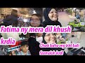 Fatima ny mera dil khush kardiyachoti baho ny bht bari farmaish naina ki rubeena meer vlog