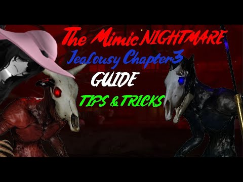 The Best Mimic Jealousy Chapter 3 Nightmare guide /Tips and Tricks