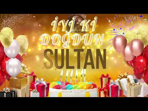 SULTAN - Doğum Günün Kutlu Olsun Sultan