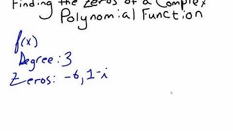Finding Zeros of a Complex Polynomial Function