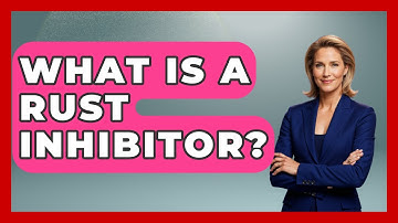 What Is A Rust Inhibitor? - Car Collector Enthusiasts