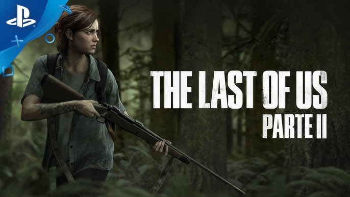 The Last of Us Parte II - Tráiler oficial de la historia en Español, PS4