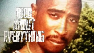 2Pac - F*ck About Everything (New 2020 Remix)