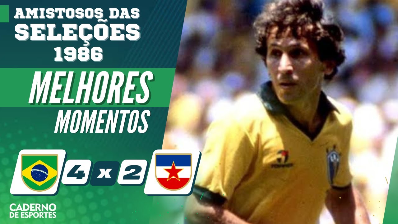 SHOW DE ZICO! BRASIL 4 x 2 IUGOSLÁVIA - MELHORES MOMENTOS - AMISTOSO 1986