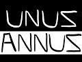 #UnusAnnus UNUS ANNUS (Left Brain Right Brain Animatic)