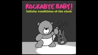 Video thumbnail of "Should I Stay Or Should I Go - Lullaby Renditions of The Clash - Rockabye Baby!"