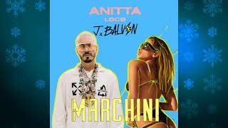 J Balvin and Dj Snake Vs Anitta - Loco Contigo vs Loco (Marchini Mashup Mix)
