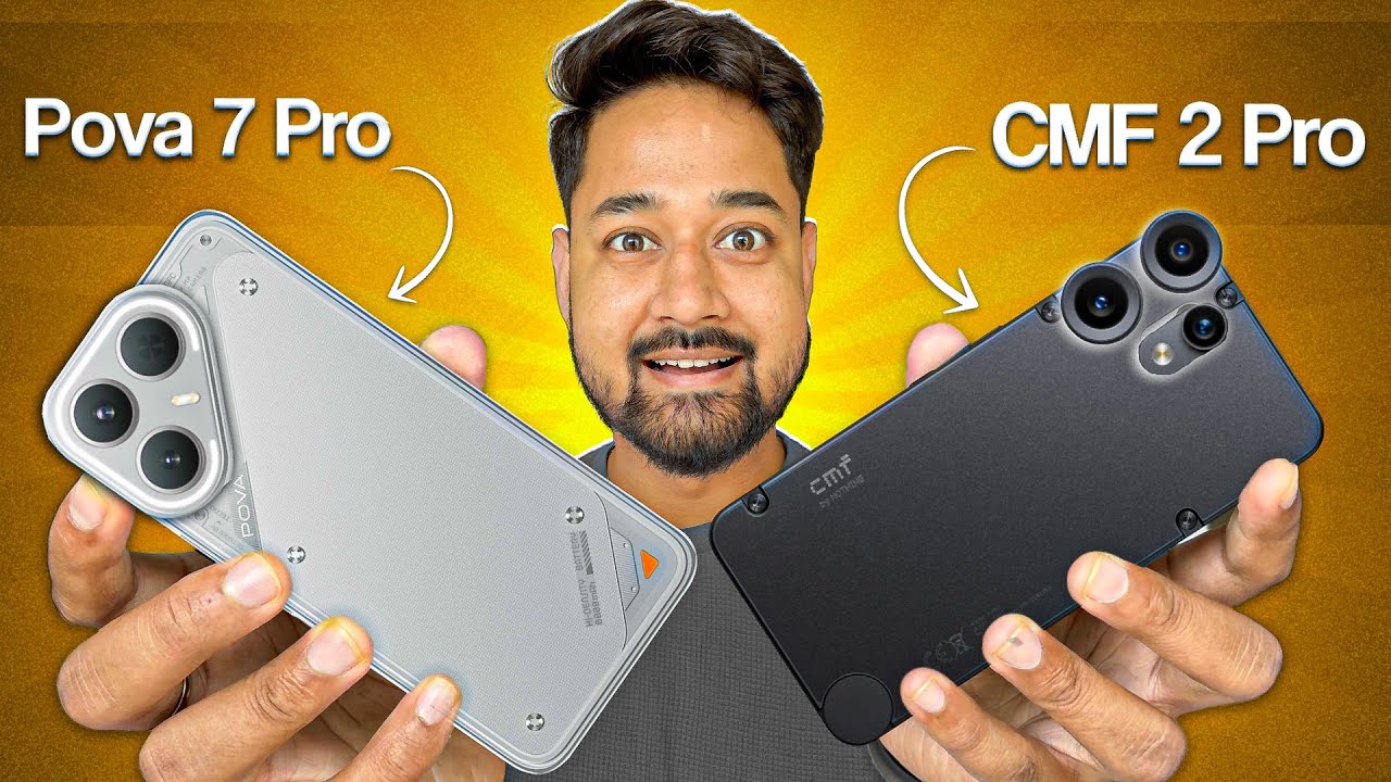 CMF 2 Pro vs Tecno Pova 7 Pro – Best Phone Under 17,000? Full Comparison!
